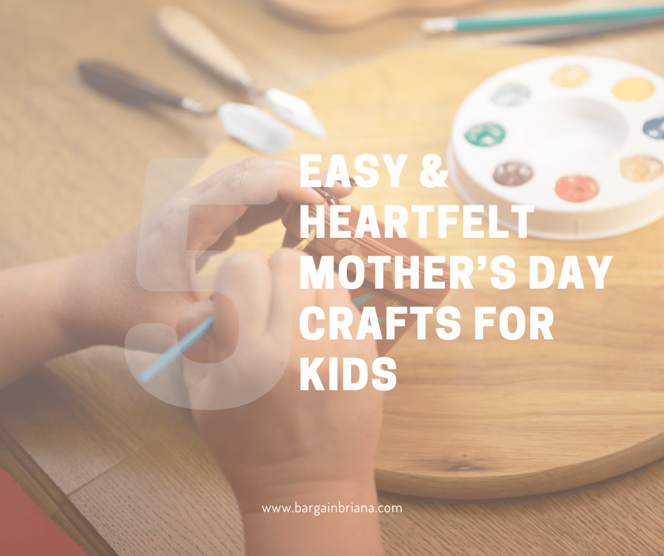 Easy & Heartfelt Mother’s Day Crafts for Kids